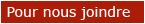pour nous joindre